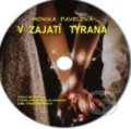 V zajatí tyrana (e-book v .doc a .html verzii) (Monika Pavelová). MEA2000, 2021 V zajatí tyrana (e-book v .doc a .html verzii) (Monika Pavelová). MEA2000, 2021