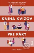 Kniha: Kniha kvízov pre páry (Alicia Muňoz), 2022 Kniha: Kniha kvízov pre páry (Alicia Muňoz), 2022
