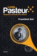 E-kniha: Louis Pasteur (František Gel), 2021 E-kniha: Louis Pasteur (František Gel), 2021