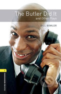 Kniha: Playscripts 1 - The Butler Did It with Audio Mp3 Pack (Bill Bowler). Oxford University Press, 2016 Kniha: Playscripts 1 - The Butler Did It with Audio Mp3 Pack (Bill Bowler). Oxford University Press, 2016