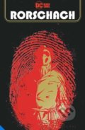 Kniha: Rorschach (Tom King a Jorge Fornes). DC Comics, 2021 Kniha: Rorschach (Tom King a Jorge Fornes). DC Comics, 2021