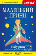 Kniha: Маленький принц / Malý princ (INFOA). INFOA, 2021 Kniha: Маленький принц / Malý princ (INFOA). INFOA, 2021