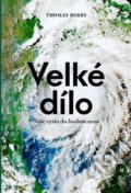 Kniha: Velké dílo (Thomas Berry). Malvern, 2022 Kniha: Velké dílo (Thomas Berry). Malvern, 2022