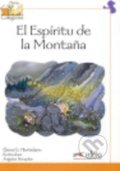 Kniha: El Espiritu de la Montaňa (Reader level 4) (María Luisa Hortelano Ortega a Elena González Hortelano). Edelsa, 2013 Kniha: El Espiritu de la Montaňa (Reader level 4) (María Luisa Hortelano Ortega a Elena González Hortelano). Edelsa, 2013