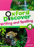 Kniha: Oxford Discover 4: Writing and Spelling (Kathryn O´Dell). Oxford University Press, 2014 Kniha: Oxford Discover 4: Writing and Spelling (Kathryn O´Dell). Oxford University Press, 2014