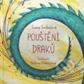 Kniha: Pouštění draků (Ivana Svobodová). Ivana Svobodová, 2021 Kniha: Pouštění draků (Ivana Svobodová). Ivana Svobodová, 2021