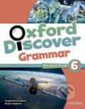 Kniha: Oxford Discover 6: Grammar Student Book (Angela Buckingham). Oxford University Press, 2014 Kniha: Oxford Discover 6: Grammar Student Book (Angela Buckingham). Oxford University Press, 2014