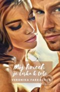 Kniha: Môj hriech je láska k tebe (Veronika Farkašová), 2021 Kniha: Môj hriech je láska k tebe (Veronika Farkašová), 2021