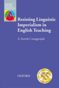 Oxford Applied Linguistics - Resisting Linguistic Imperialism in English Teaching - Suresh A. Canagarajah, Oxford University Press, 1999