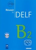 Kniha: Réussir le Delf B2 (Baptiste Aureliane). Fraus, 2010 Kniha: Réussir le Delf B2 (Baptiste Aureliane). Fraus, 2010