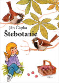 Kniha: Štebotanie (Ján Čápka). Daxe, 2013 Kniha: Štebotanie (Ján Čápka). Daxe, 2013