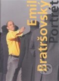 Kniha: Portrét (Emil Bratršovský). Švestka a hruška, 2008 Kniha: Portrét (Emil Bratršovský). Švestka a hruška, 2008