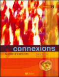 Kniha: Connexions 2 (Régine Mérieux a Yves Loiseau). Fraus, 2015 Kniha: Connexions 2 (Régine Mérieux a Yves Loiseau). Fraus, 2015