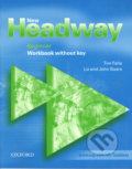Kniha: New Headway Beginner WorkBook without key (John Soars a Liz Soars). Oxford University Press, 2009 Kniha: New Headway Beginner WorkBook without key (John Soars a Liz Soars). Oxford University Press, 2009