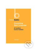 Kniha: Oxford Basics Presenting New Language (Jill Hadfield). Oxford University Press, 1999 Kniha: Oxford Basics Presenting New Language (Jill Hadfield). Oxford University Press, 1999