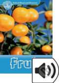 Kniha: Oxford Read and Discover: Level 1 - Fruit with Mp3 Pack (Louise Spilsbury). Oxford University Press, 2016 Kniha: Oxford Read and Discover: Level 1 - Fruit with Mp3 Pack (Louise Spilsbury). Oxford University Press, 2016