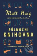 Kniha: Půlnoční knihovna (Matt Haig). Fobos, 2022 Kniha: Půlnoční knihovna (Matt Haig). Fobos, 2022
