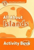 Oxford Read and Discover: Level 5 - All ABout Islands Activity Book - James Styring, Oxford University Press, 2011
