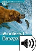 Oxford Read and Discover: Level 6 - Wonderful Ecosystems with Mp3 Pack - Louise Spilsbury, Oxford University Press, 2016