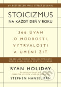 Kniha: Stoicizmus na každý deň v roku (Ryan Holiday a Stephen Hanselman), 2022 Kniha: Stoicizmus na každý deň v roku (Ryan Holiday a Stephen Hanselman), 2022