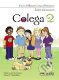 Kniha: Colega 2 (Elena González Hortelano a Luisa María Hortelano). Edelsa, 2010 Kniha: Colega 2 (Elena González Hortelano a Luisa María Hortelano). Edelsa, 2010