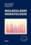 Kniha: Molekulární hematologie (Dana Dvořáková, Jiří Mayer a Šárka Pospíšilová). Galén, 2013 Kniha: Molekulární hematologie (Dana Dvořáková, Jiří Mayer a Šárka Pospíšilová). Galén, 2013