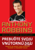 Prebuďte svoju vnútornú silu - Anthony Robbins, Eastone Books, 2012