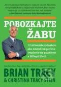 Kniha: Pobozkajte žabu (Brian Tracy a Christina Tracy Stein), 2012 Kniha: Pobozkajte žabu (Brian Tracy a Christina Tracy Stein), 2012
