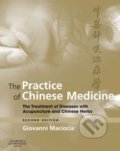 The Practice of Chinese Medicine - Giovanni Maciocia, 2007