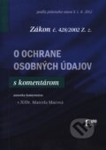 Kniha: Zákon č. 428/2002 Z.z. o ochrane osobných údajov (Marcela Macová). Eurokódex, 2012 Kniha: Zákon č. 428/2002 Z.z. o ochrane osobných údajov (Marcela Macová). Eurokódex, 2012