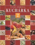 Kniha: Veľká domáca kuchárka 2 (Ladislav Nodl a kolektiv). Slovart, 2012 Kniha: Veľká domáca kuchárka 2 (Ladislav Nodl a kolektiv). Slovart, 2012