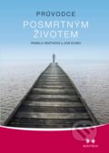 Kniha: Průvodce posmrtným životem (Jon Klimo a Pamela Heathová). Maitrea, 2012 Kniha: Průvodce posmrtným životem (Jon Klimo a Pamela Heathová). Maitrea, 2012