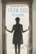 Kniha: From Bad to Cursed (Katie Alender). Hyperion, 2012 Kniha: From Bad to Cursed (Katie Alender). Hyperion, 2012