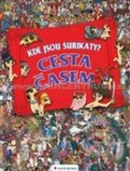 Kniha: Kde jsou surikaty? Cesta časem (Jen Wainwright a Paul Moran). Grada, 2012 Kniha: Kde jsou surikaty? Cesta časem (Jen Wainwright a Paul Moran). Grada, 2012