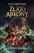 Kniha: Zlato Arkony (Kniha prvá) (Juraj Červenák), 2012 Kniha: Zlato Arkony (Kniha prvá) (Juraj Červenák), 2012