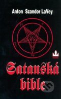 Kniha: Satanská bible (Anton Szandor LaVey), 2012 Kniha: Satanská bible (Anton Szandor LaVey), 2012