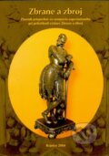 Kniha: Zbrane a zbroj (Katarína Malečková). Slovenské národné múzeum, 2004 Kniha: Zbrane a zbroj (Katarína Malečková). Slovenské národné múzeum, 2004