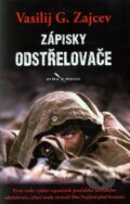 Kniha: Zápisky odstřelovače (Vasilij Grigorievič Zajcev). Mladá fronta, 2012 Kniha: Zápisky odstřelovače (Vasilij Grigorievič Zajcev). Mladá fronta, 2012