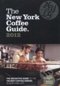 Kniha: The New York Coffee Guide 2012 (Jeffrey Young). Allegra Publications, 2012 Kniha: The New York Coffee Guide 2012 (Jeffrey Young). Allegra Publications, 2012