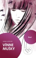Kniha: Vínne mušky (Ivana Lacková), 2012 Kniha: Vínne mušky (Ivana Lacková), 2012