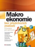 Makroekonomie bez předchozích znalostí - August Swanenberg, BIZBOOKS, 2012