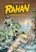 Kniha: Rahan a rozpolcená hora (André Chéret a Roger Lécureux). Albatros CZ, 2012 Kniha: Rahan a rozpolcená hora (André Chéret a Roger Lécureux). Albatros CZ, 2012