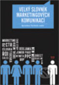 Kniha: Velký slovník marketingových komunikací (Olga Jurášková, Pavel Horňák a kolektiv). Grada, 2012 Kniha: Velký slovník marketingových komunikací (Olga Jurášková, Pavel Horňák a kolektiv). Grada, 2012