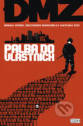 Kniha: DMZ 4: Palba do vlastních (Brian Wood). BB/art, 2012 Kniha: DMZ 4: Palba do vlastních (Brian Wood). BB/art, 2012