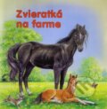 Kniha: Zvieratká na farme (Foni book). Foni book, 2012 Kniha: Zvieratká na farme (Foni book). Foni book, 2012