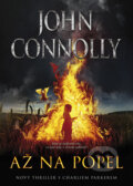 Kniha: Až na popel (John Connolly). BB/art, 2012 Kniha: Až na popel (John Connolly). BB/art, 2012