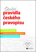 Kniha: Školní pravidla českého pravopisu (Marie Sochrová). Nakladatelství Fragment, 2012 Kniha: Školní pravidla českého pravopisu (Marie Sochrová). Nakladatelství Fragment, 2012
