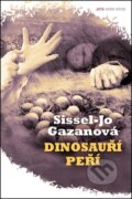 Kniha: Dinosauří peří (Sissel Jo Gazan). Jota, 2012 Kniha: Dinosauří peří (Sissel Jo Gazan). Jota, 2012