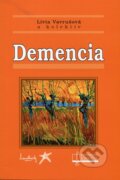 Kniha: Demencia (Lívia Vavrušová a kolektiv). Osveta, 2012 Kniha: Demencia (Lívia Vavrušová a kolektiv). Osveta, 2012