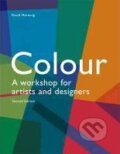 Kniha: Colour (David Hornung). Laurence King Publishing, 2012 Kniha: Colour (David Hornung). Laurence King Publishing, 2012